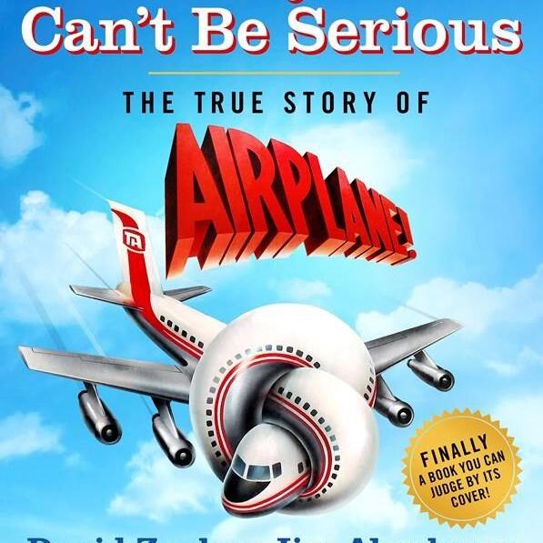 Surely, and truly: New book shares backstory of 'Airplane!'